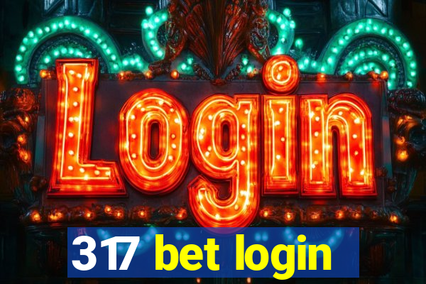 317 bet login